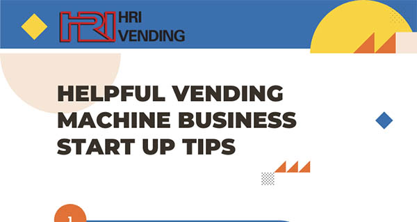 Helpful Tips on Starting a Vending Machine Business